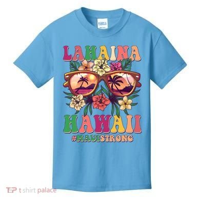 Lahaina Hawaii #Maui Strong Kids T-Shirt