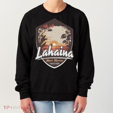 Lahaina Hawaii Maui Strong Support Women's Sweatshirt
