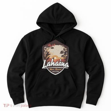 Lahaina Hawaii Maui Strong Support Hoodie
