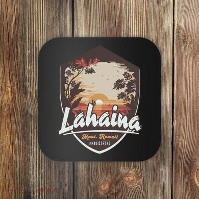 Lahaina Hawaii Maui Strong Support Coaster