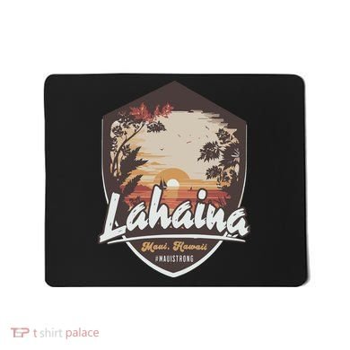 Lahaina Hawaii Maui Strong Support Mousepad