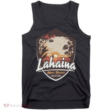 Lahaina Hawaii Maui Strong Support Tank Top