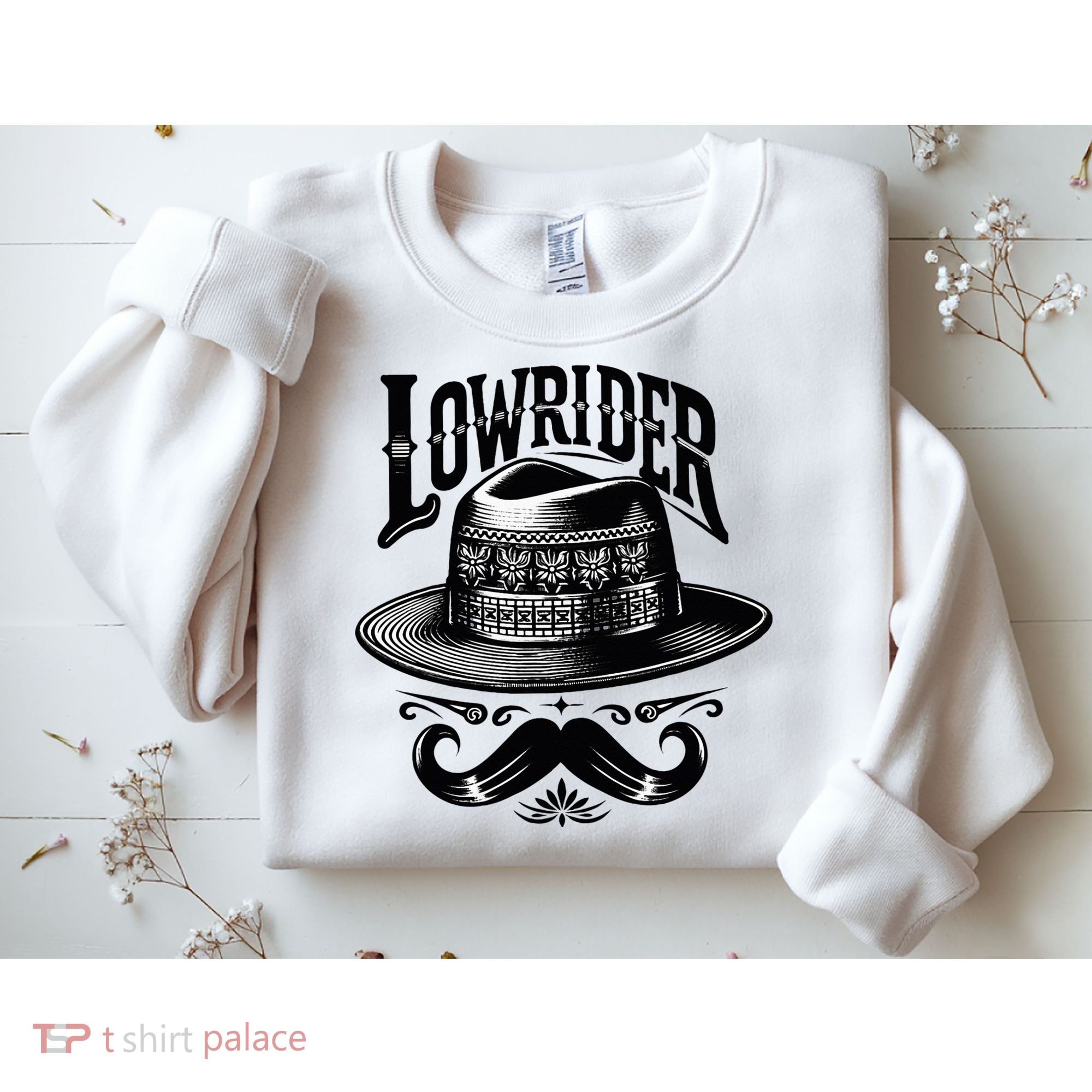 Lowrider Hat Moustache Chicano Cholo Latino Low Rider Sweatshirt