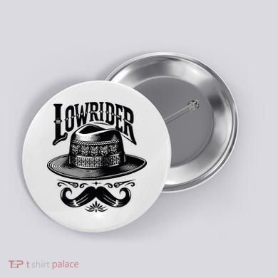 Lowrider Hat Moustache Chicano Cholo Latino Low Rider Button