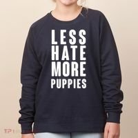 Less Hate More Puppies Women's Sweatshirt thumb 0
