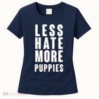 Less Hate More Puppies Women's T-Shirt thumb 0