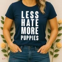 Less Hate More Puppies Women's T-Shirt thumb 2