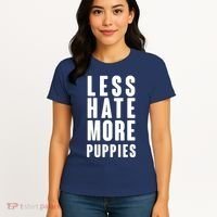 Less Hate More Puppies Women's T-Shirt thumb 4