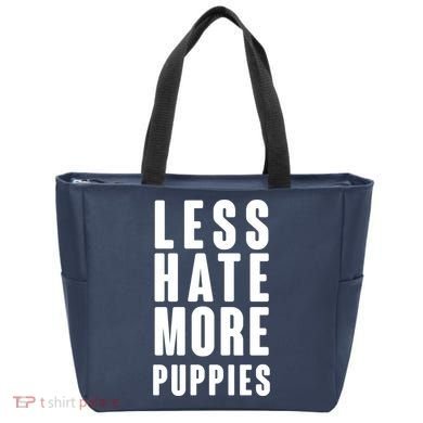 Less Hate More Puppies Tote Bag