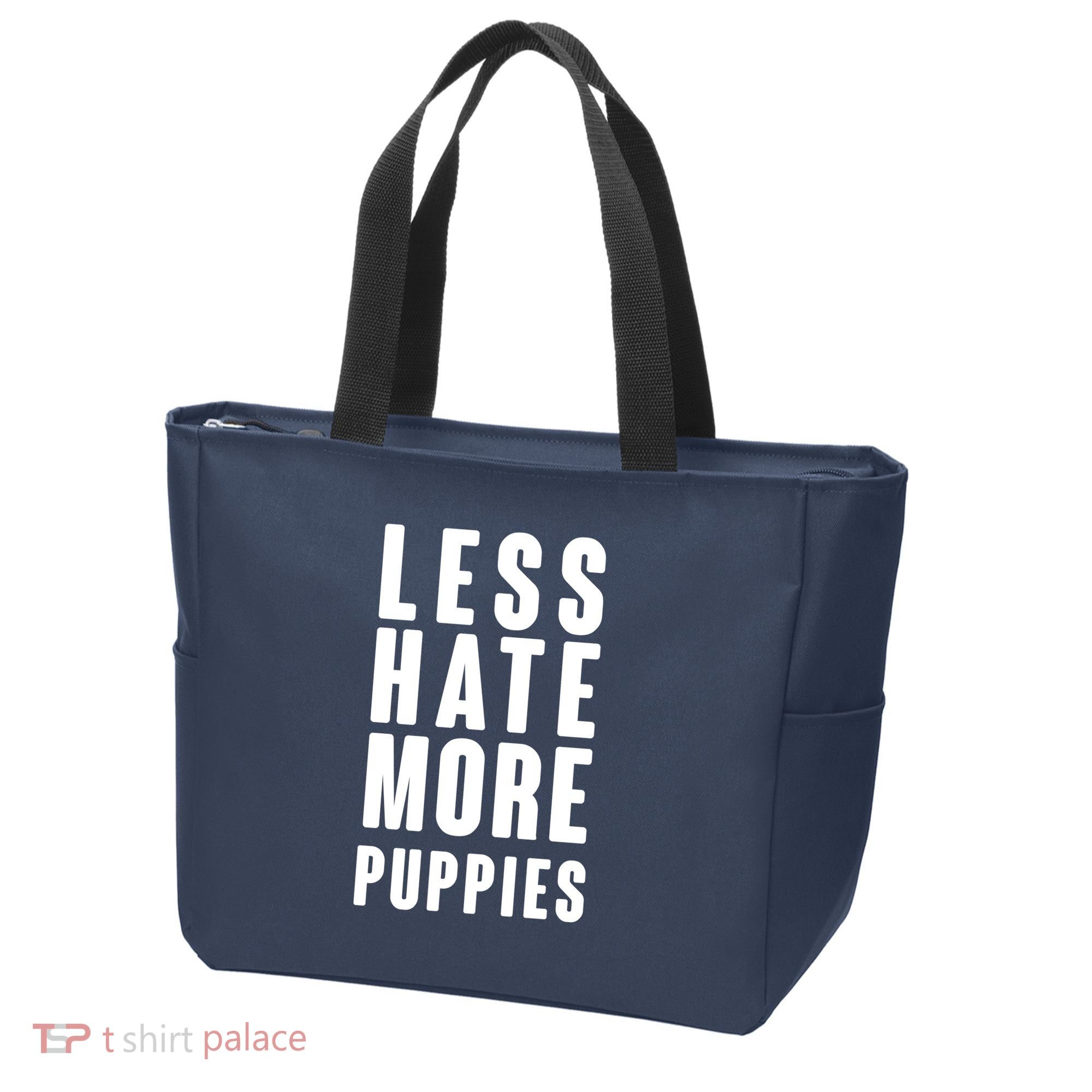 Less Hate More Puppies Tote Bag