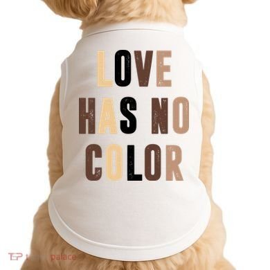 Love Has No Color Black History Doggie Tank