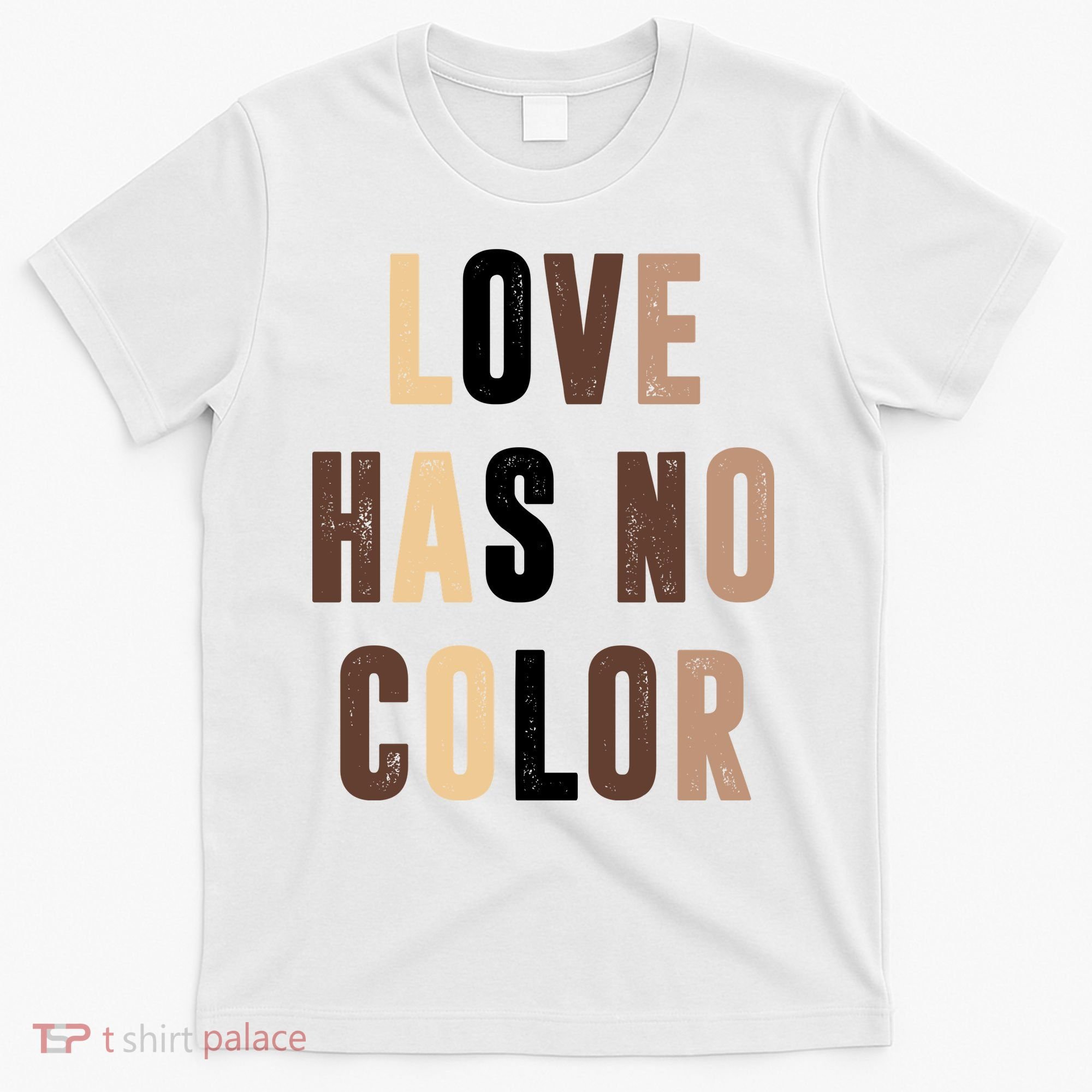 Love Has No Color Black History T-Shirt