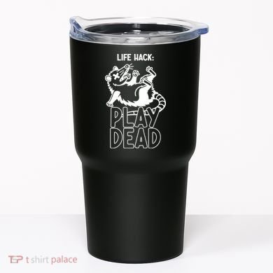 Life Hack Play Dead Funny Opossum Meme Tumbler