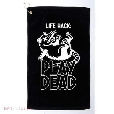 Life Hack Play Dead Funny Opossum Meme Golf Towel