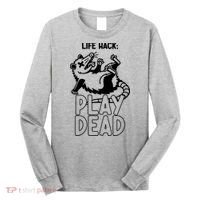 Life Hack Play Dead Funny Opossum Meme Long Sleeve Shirt thumb 0