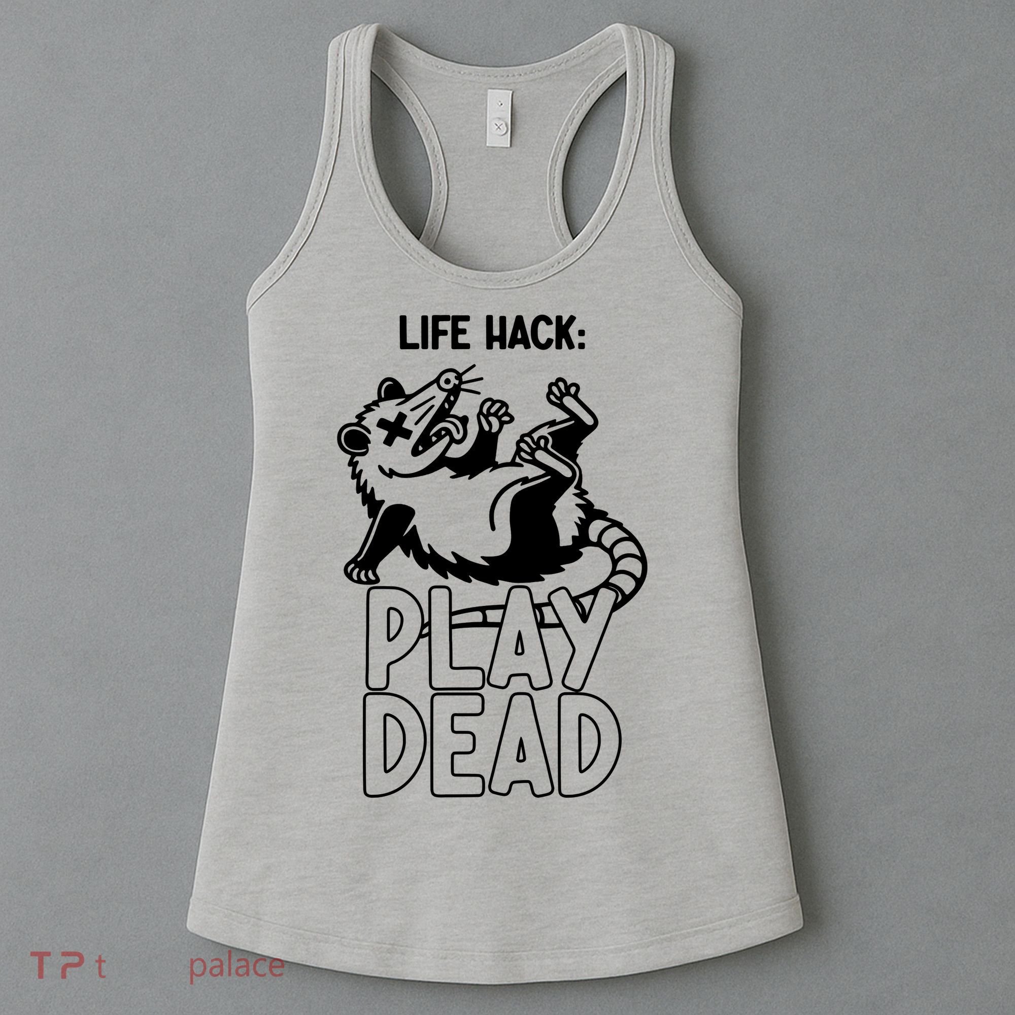 Life Hack Play Dead Funny Opossum Meme Women's Tank Top
