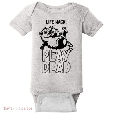 Life Hack Play Dead Funny Opossum Meme Baby Bodysuit