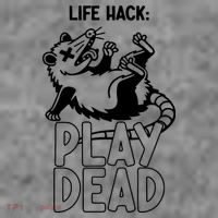 Life Hack Play Dead Funny Opossum Meme Women's T-Shirt thumb 6