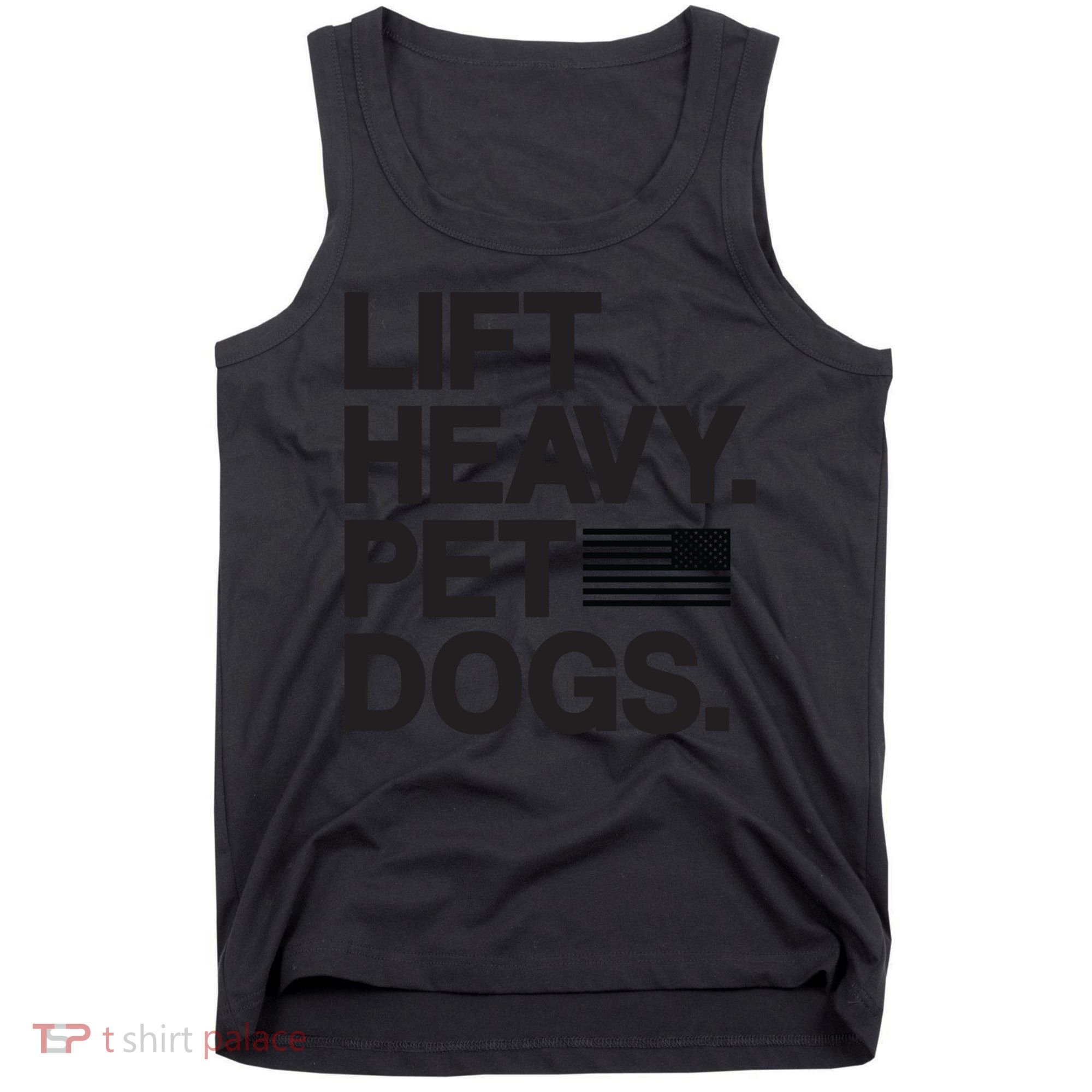 Lift Heavy Pet Dogs Tank Top