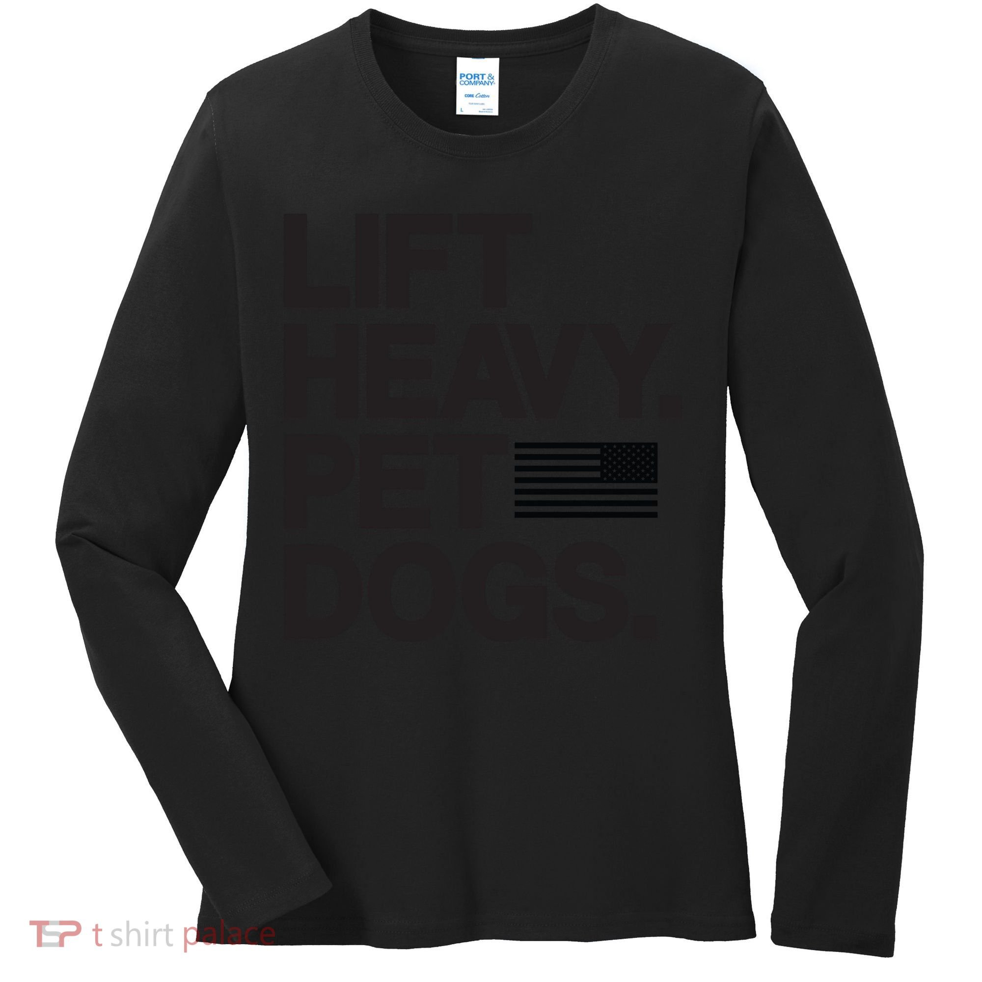 Lift Heavy Pet Dogs Women's Long Sleeve Shirt