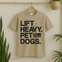 Lift Heavy Pet Dogs T-Shirt thumb 2