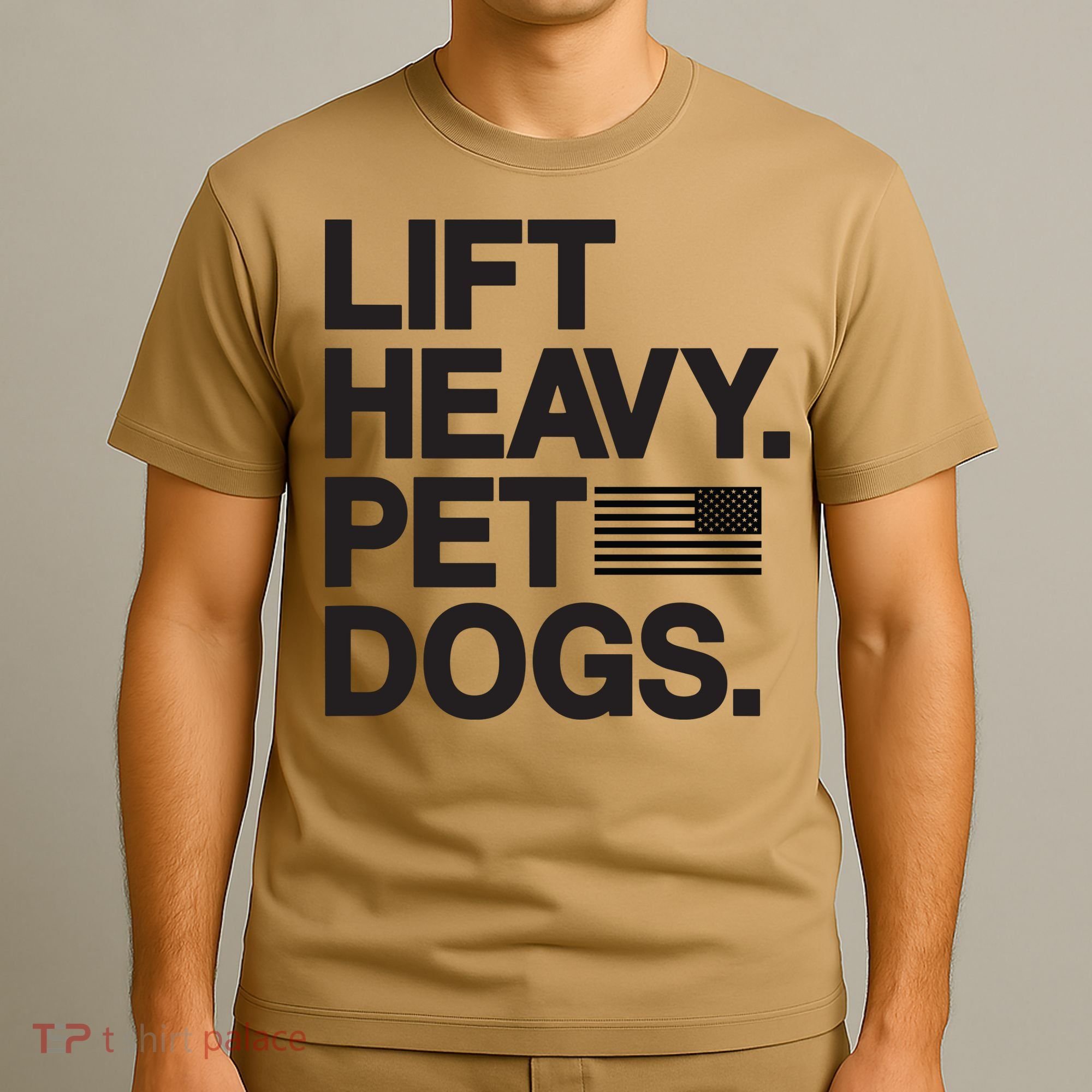 Lift Heavy Pet Dogs T-Shirt