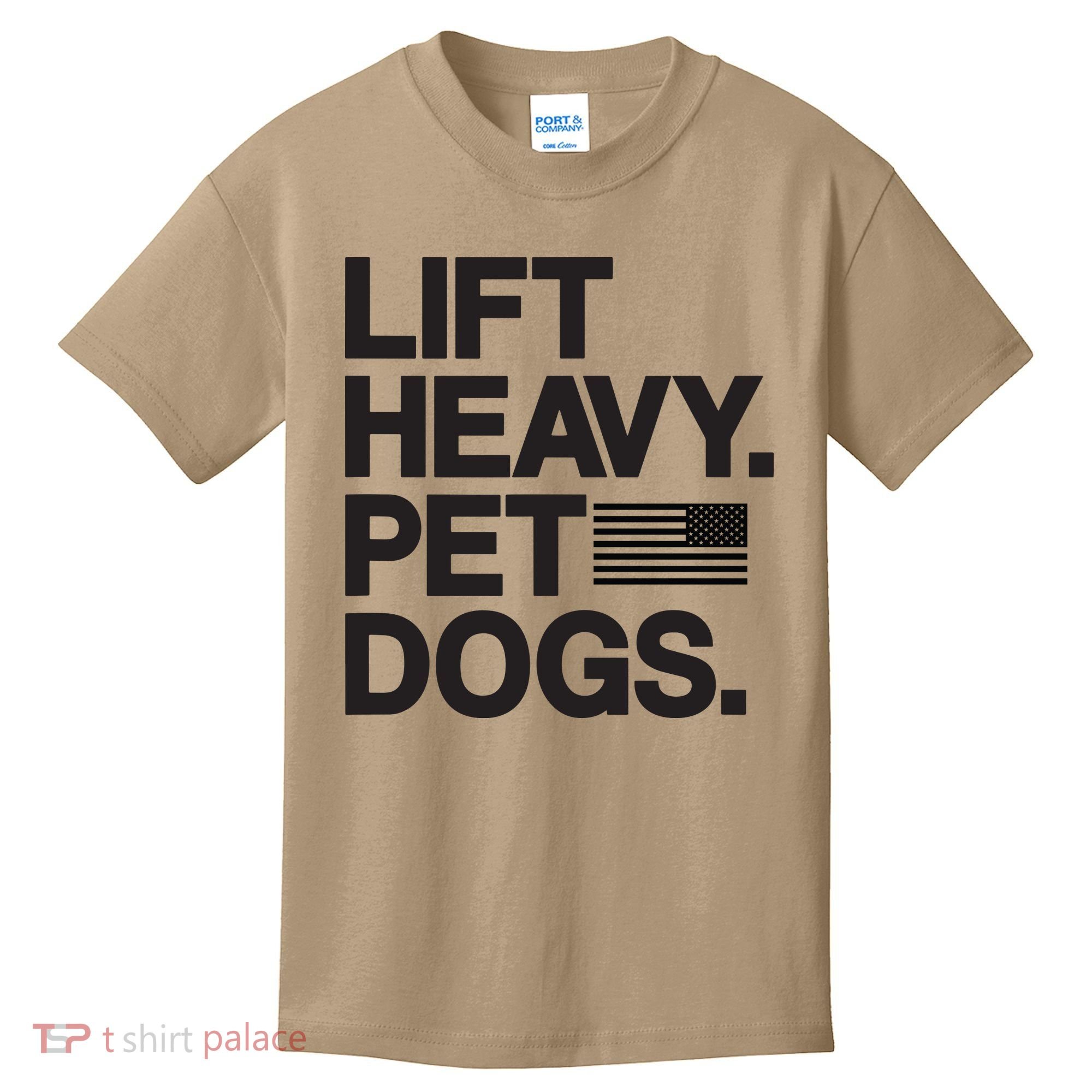 Lift Heavy Pet Dogs Kids T-Shirt