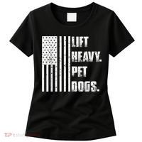 Lift Heavy Pet Dogs Funny Gift Weightlifting Gift Women's T-Shirt thumb 0