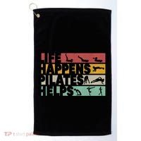 Life Happens Pilates Helps For Pilates Lover Gift Golf Towel thumb 0