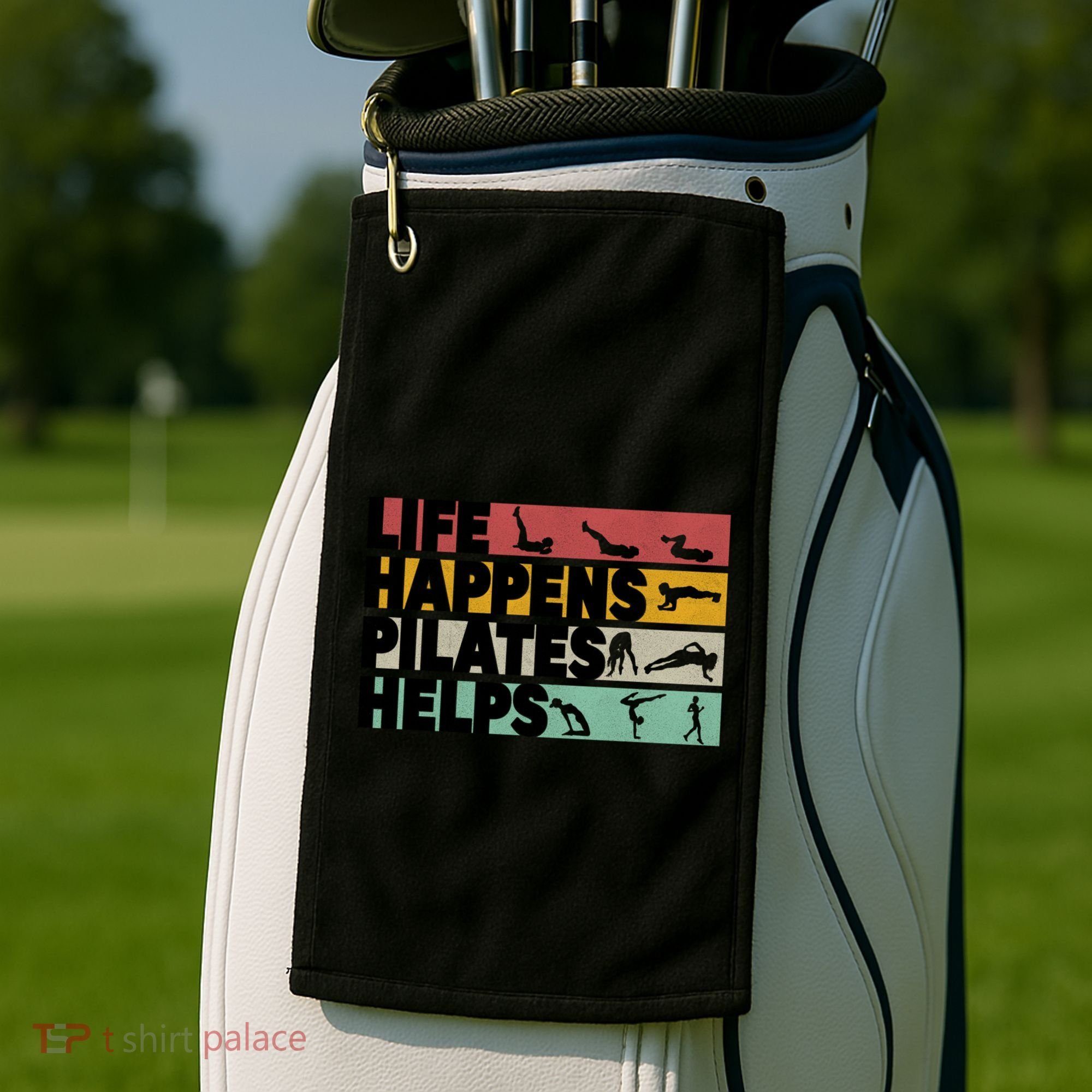 Life Happens Pilates Helps For Pilates Lover Gift Golf Towel