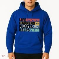 Life Happens Pilates Helps For Pilates Lover Gift Hoodie thumb 2