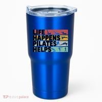 Life Happens Pilates Helps For Pilates Lover Gift Tumbler thumb 0