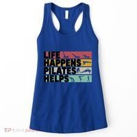 Life Happens Pilates Helps For Pilates Lover Gift Women's Tank Top thumb 0