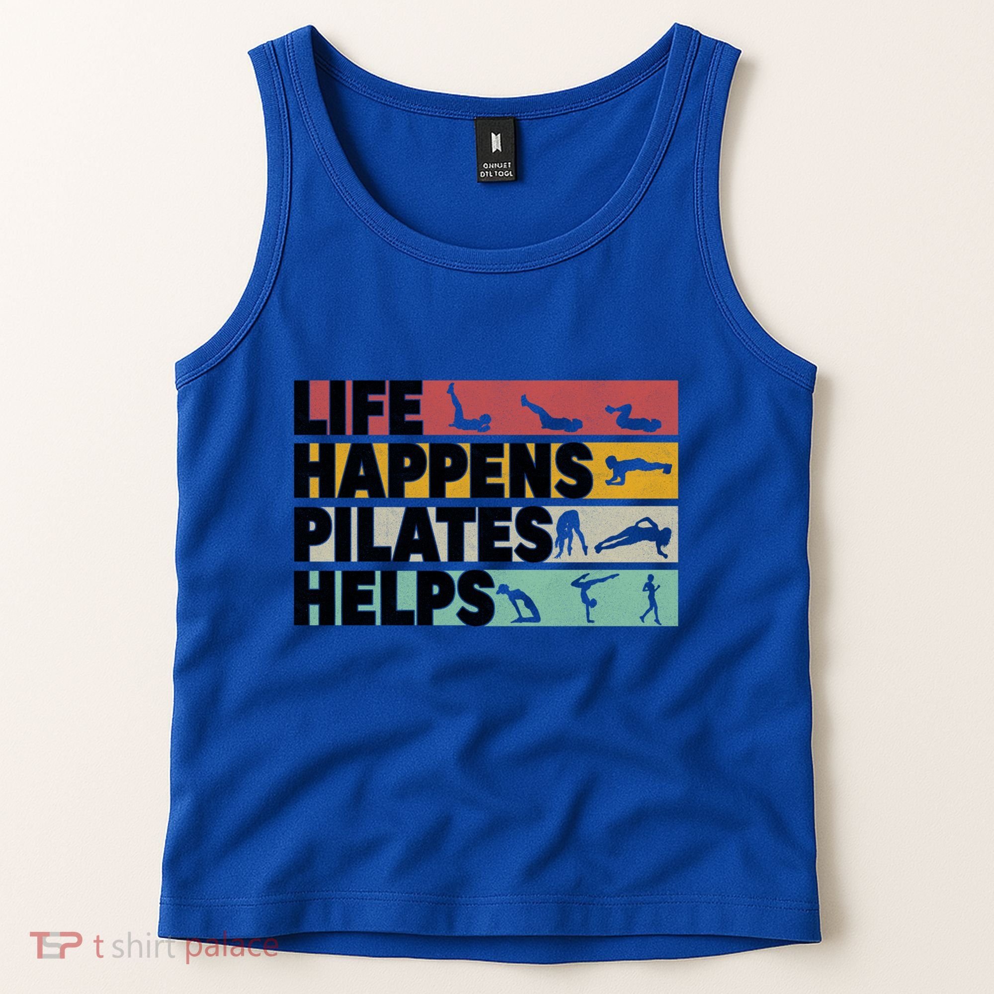 Life Happens Pilates Helps For Pilates Lover Gift Tank Top