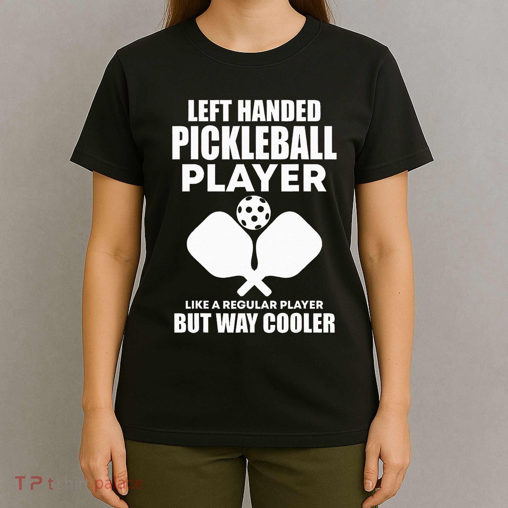 Left Handed Pickleball Player T-Shirt