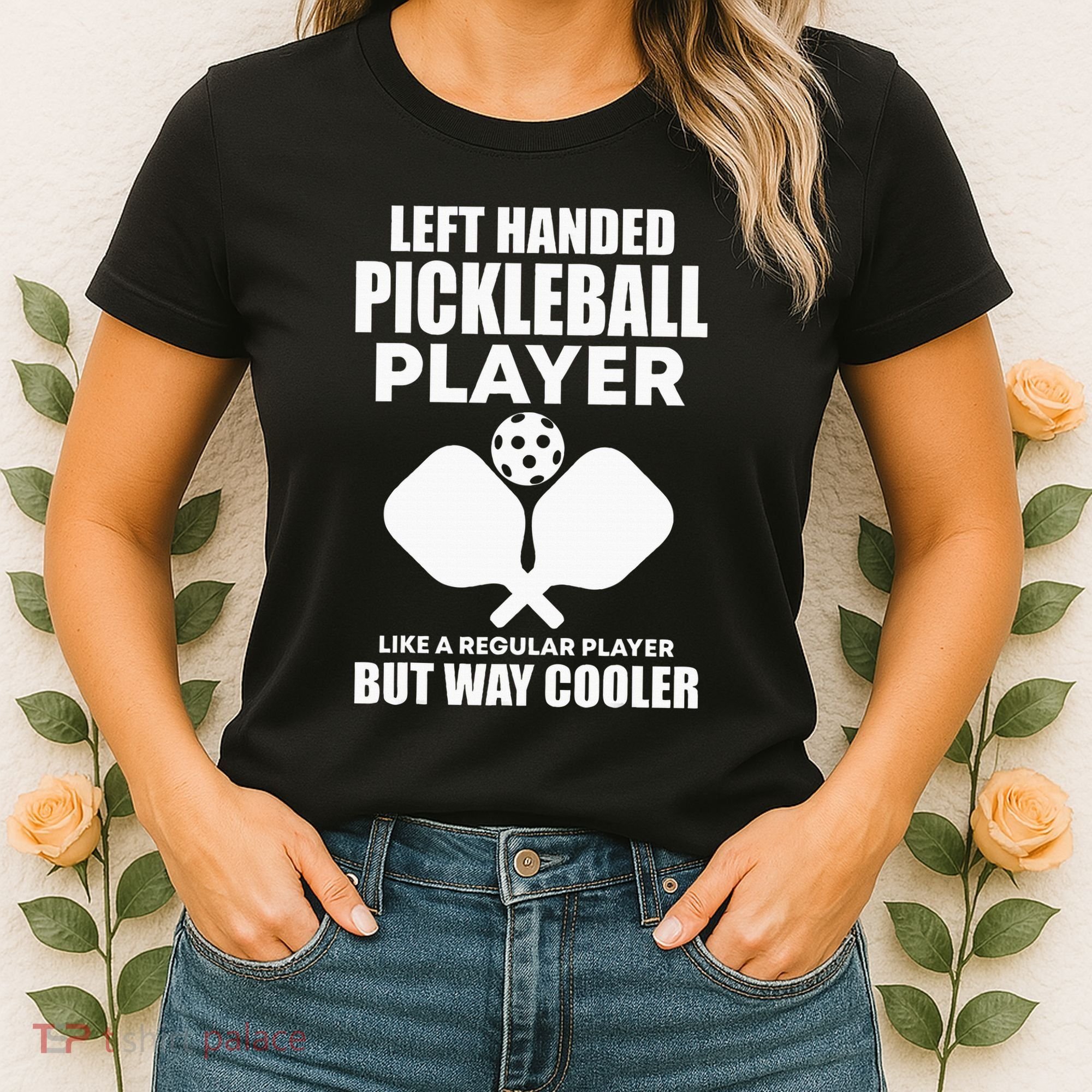 Left Handed Pickleball Player Women's T-Shirt