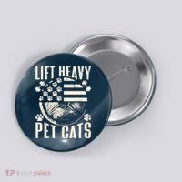 Lift Heavy Pet Cats Weightlifting Cat Weight Lifting Button thumb 0