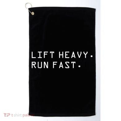 Lift Heavy Run Fast Golf Towel