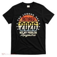 Legend Has Retired 2026 Not My Problem Anymore Retirement Gift T-Shirt thumb 0