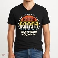 Legend Has Retired 2026 Not My Problem Anymore Retirement Gift V-Neck T-Shirt thumb 2