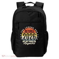 Legend Has Retired 2026 Not My Problem Anymore Retirement Gift Backpack thumb 0
