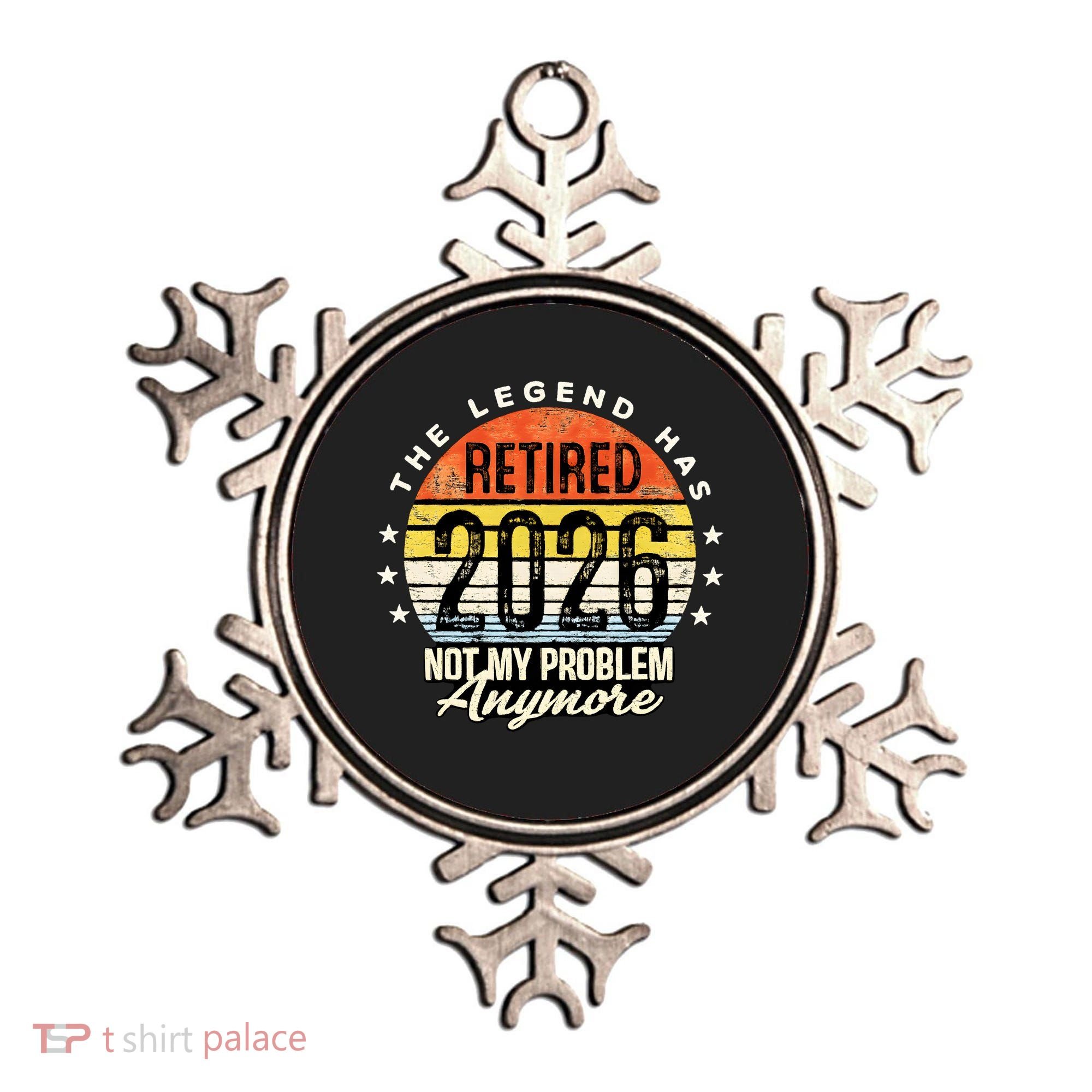 Legend Has Retired 2026 Not My Problem Anymore Retirement Gift Ornament