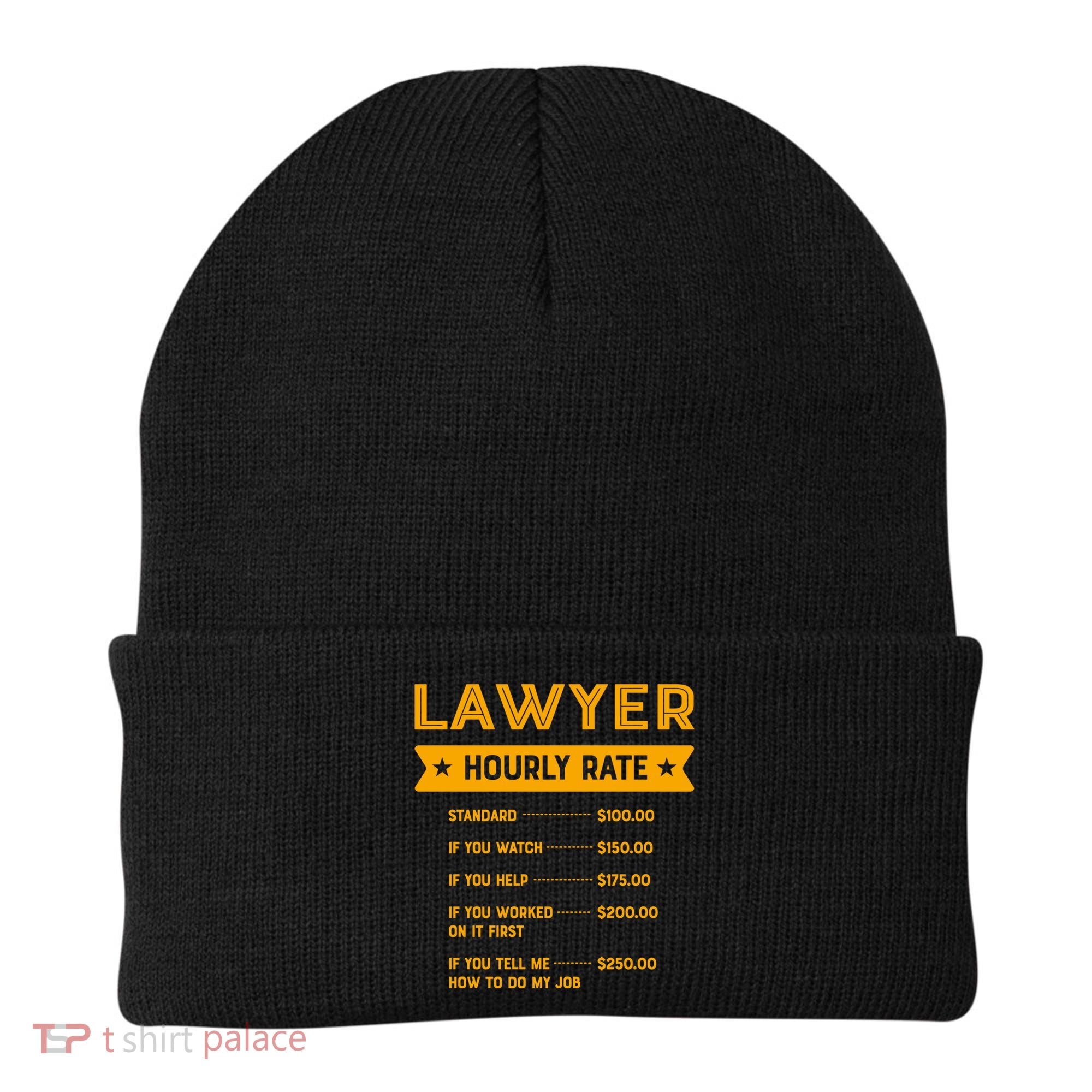 Lawyer Hourly Rate Labour Day Attorney Workers Day Great Gift Beanie