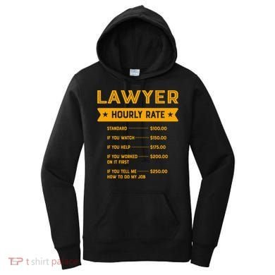 Lawyer Hourly Rate Labour Day Attorney Workers Day Great Gift Women's Hoodie