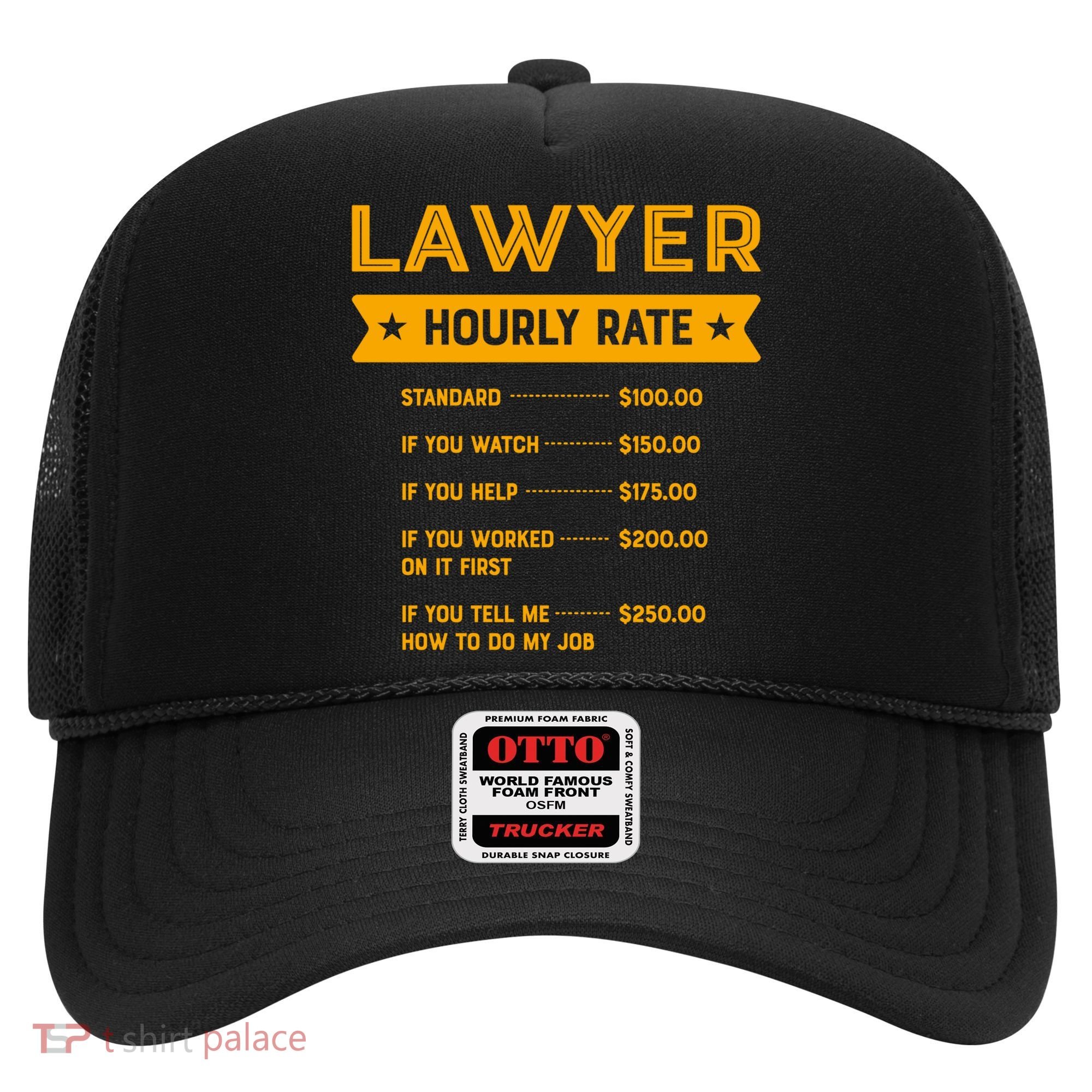 Lawyer Hourly Rate Labour Day Attorney Workers Day Great Gift Hat