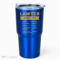 Lawyer Hourly Rate Labour Day Attorney Workers Day Great Gift Tumbler thumb 0