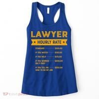 Lawyer Hourly Rate Labour Day Attorney Workers Day Great Gift Women's Tank Top thumb 0