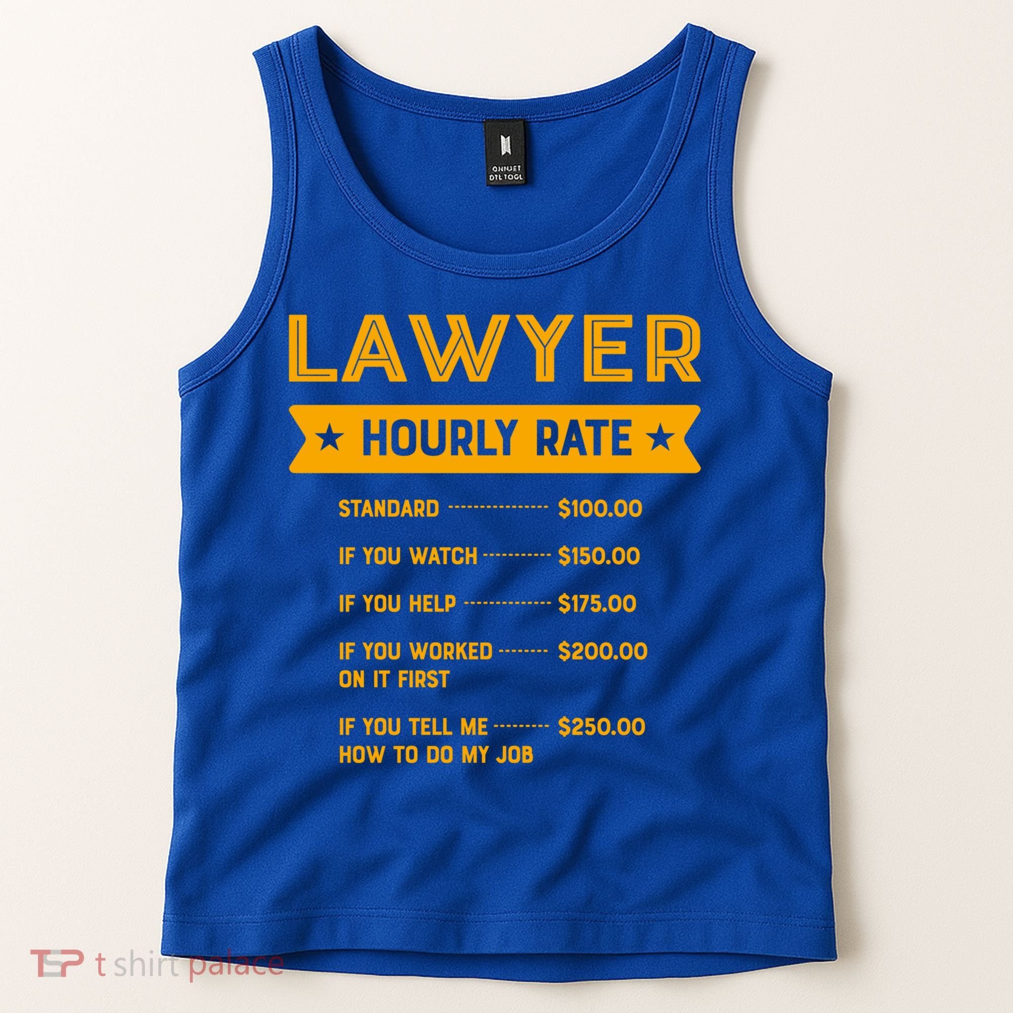 Lawyer Hourly Rate Labour Day Attorney Workers Day Great Gift Tank Top