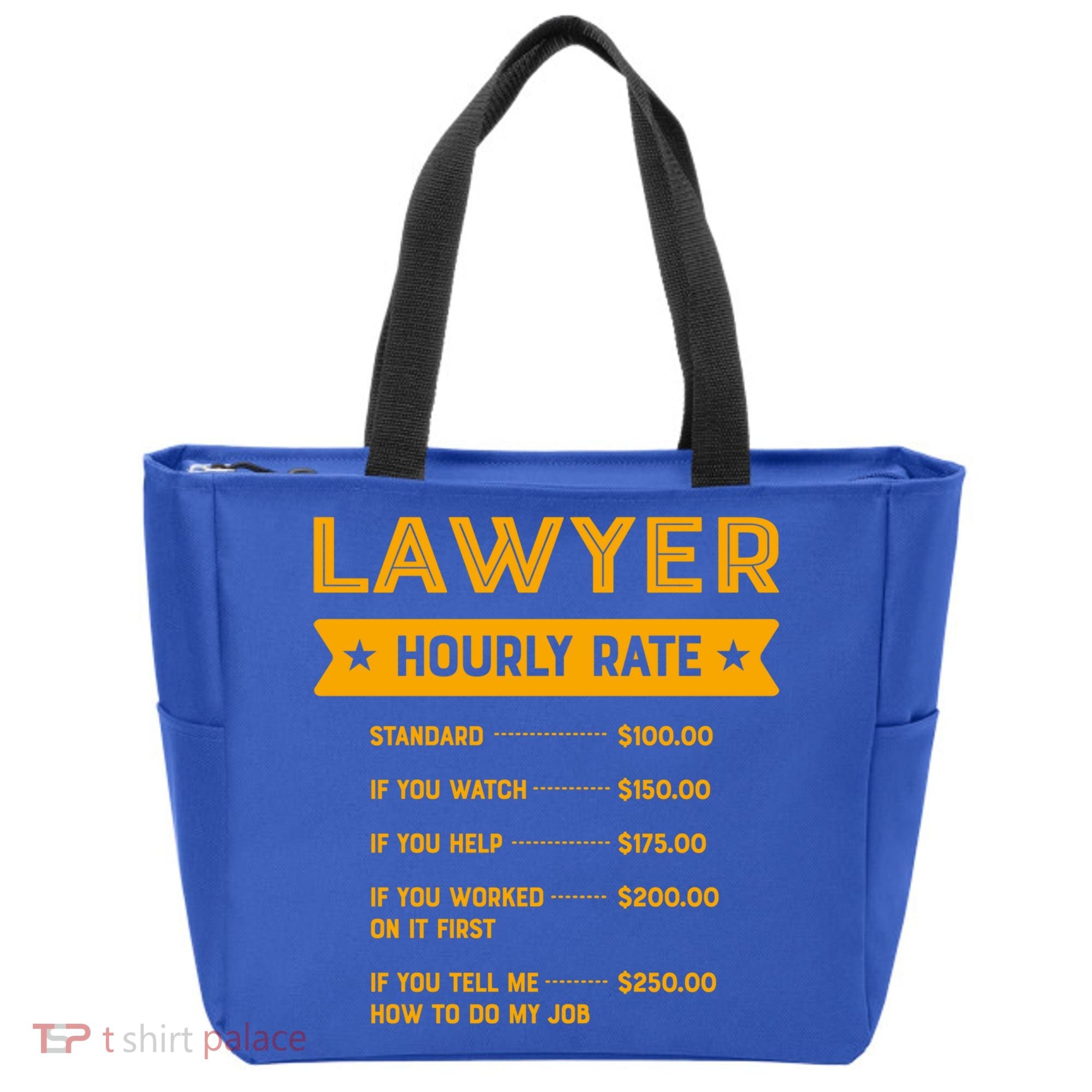 Lawyer Hourly Rate Labour Day Attorney Workers Day Great Gift Tote Bag