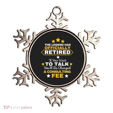 Legend Has Retired You'll Be Charged A Consulting Fee Ornament